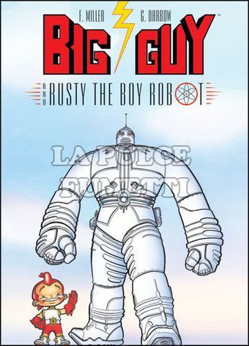 BIG GUY E RUSTY IL RAGAZZO ROBOT